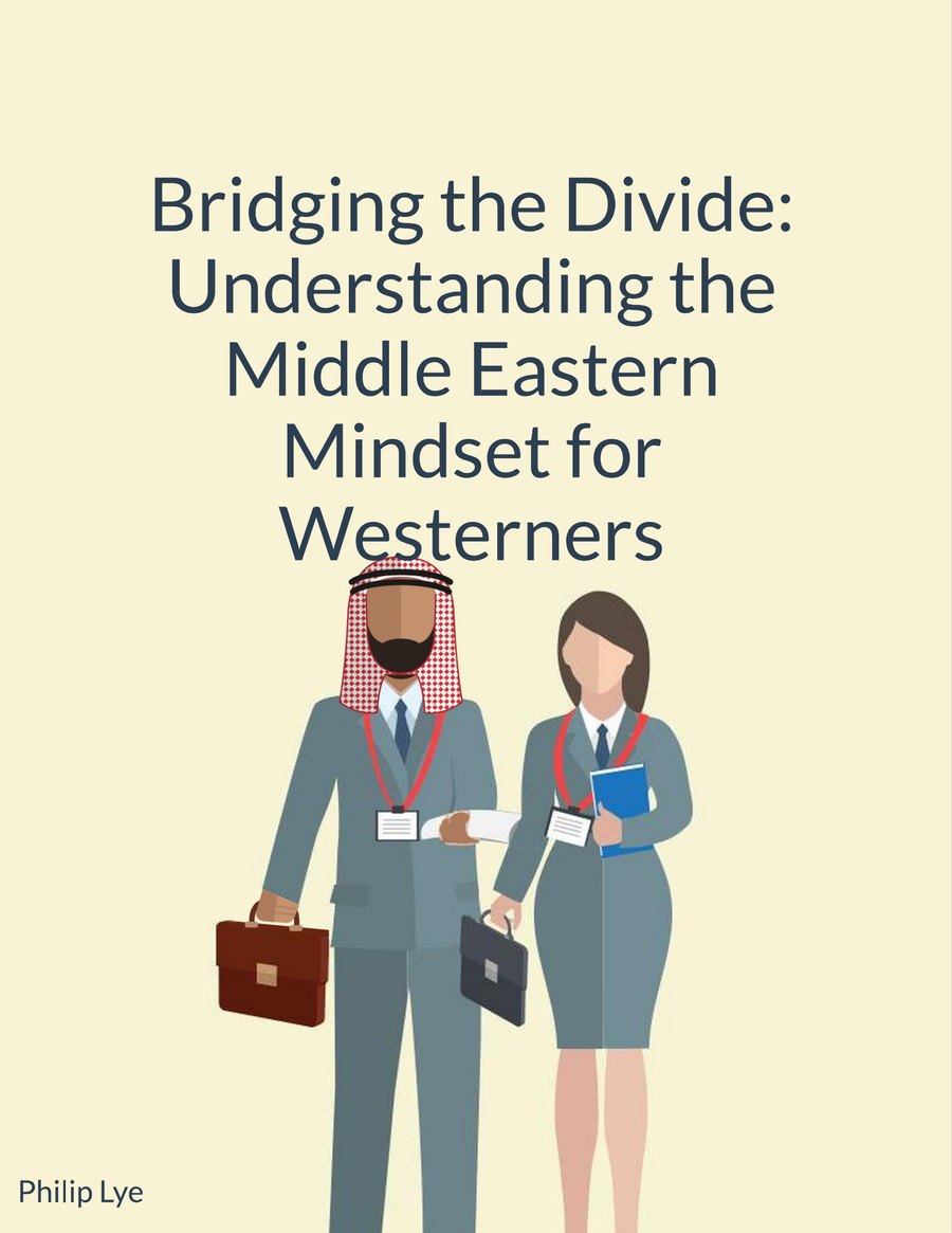 Cover of Bridging the Divide: Understanding the Middle Eastern Mindset for Westerners by Philip Lye