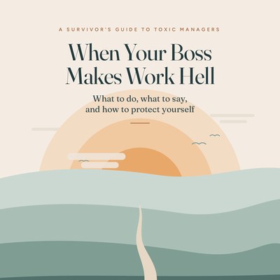 When Your Boss Makes Work Hell cover